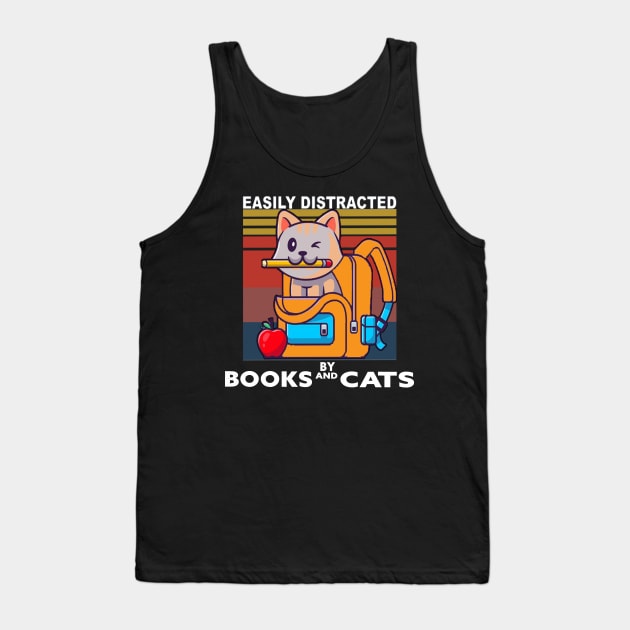 Easily distracted by cats and books Tank Top by FatTize